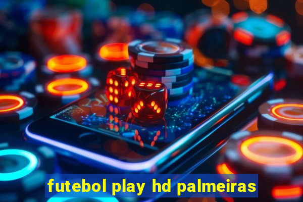 futebol play hd palmeiras